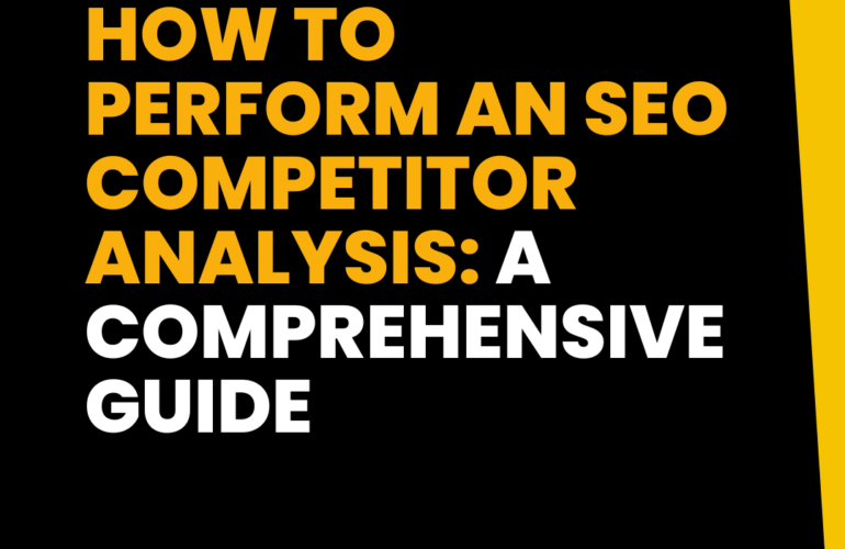 How to Perform an SEO Competitor Analysis in 2025: A Comprehensive Guide