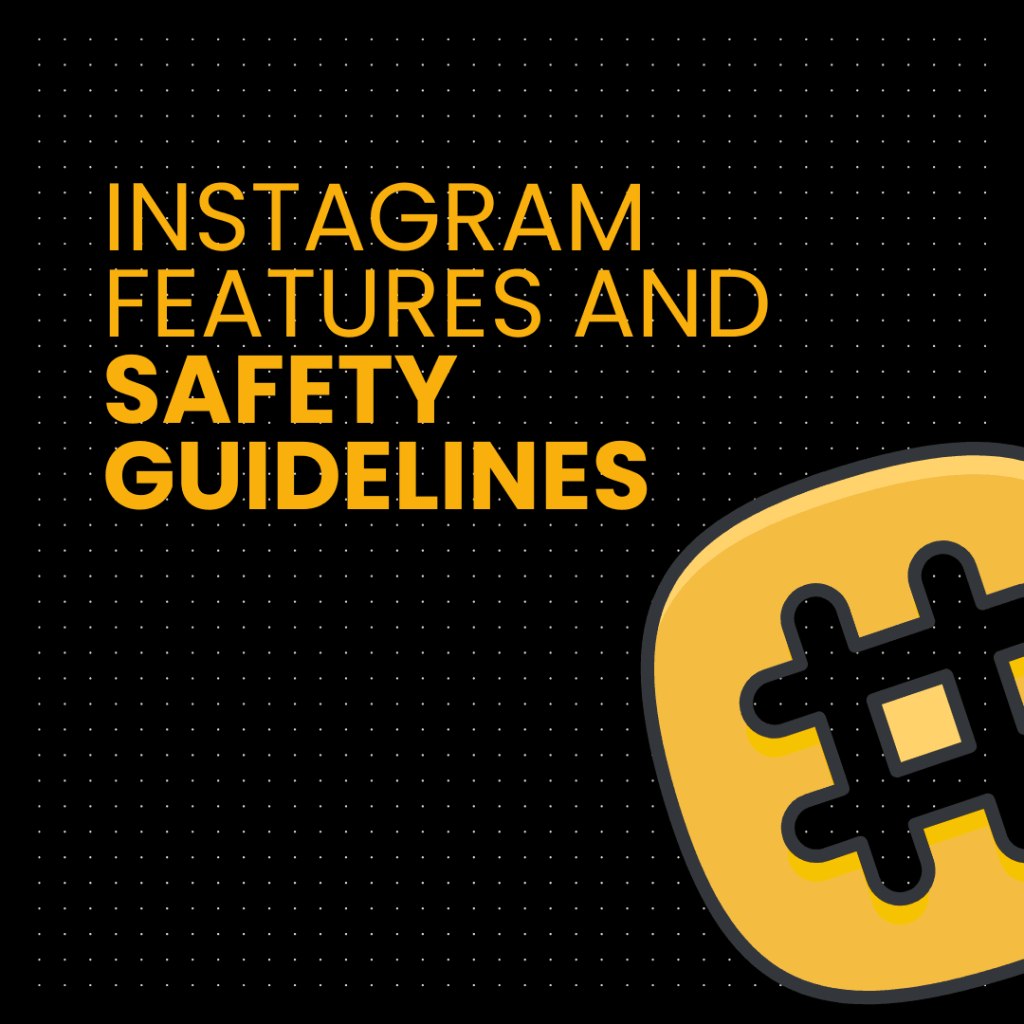 C28 Instagram Features and Safety Guidelines