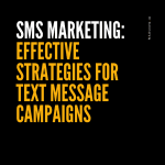 SMS Marketing: Effective Strategies for Text Message Campaigns, Magoven.io