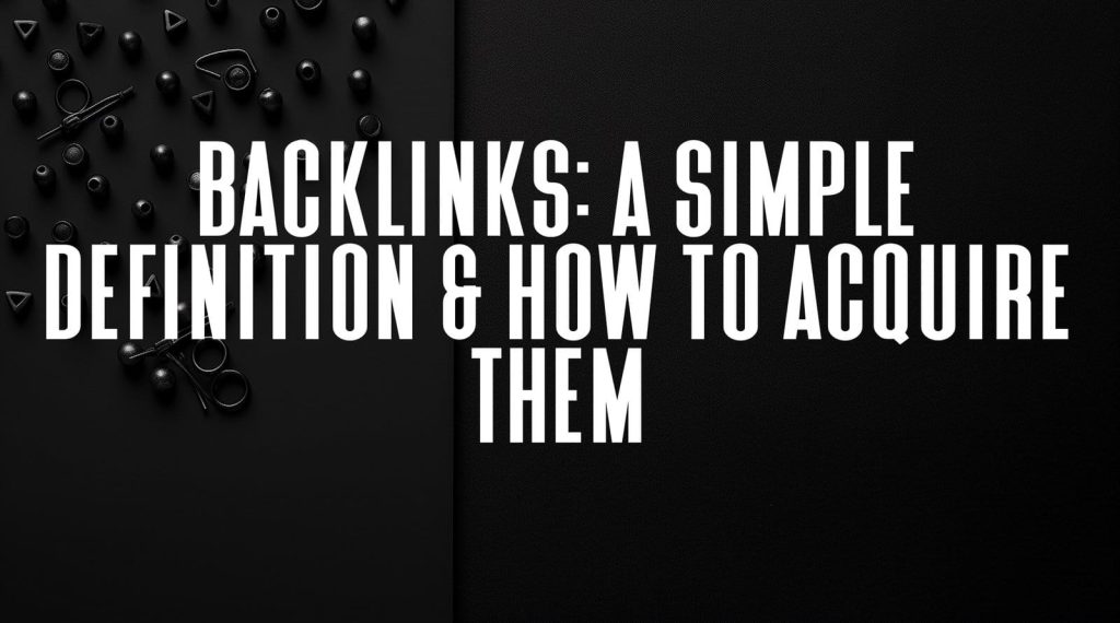 black background with minimalist office supplies arranged neatly 1 1 Backlinks: A Simple Definition & How To Acquire Them