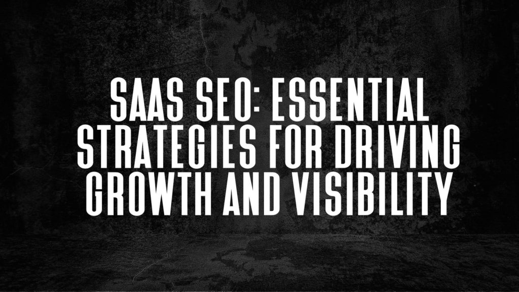 old black background grunge texture blackboard chalkboard concrete SaaS SEO: Essential Strategies for Driving Growth and Visibility