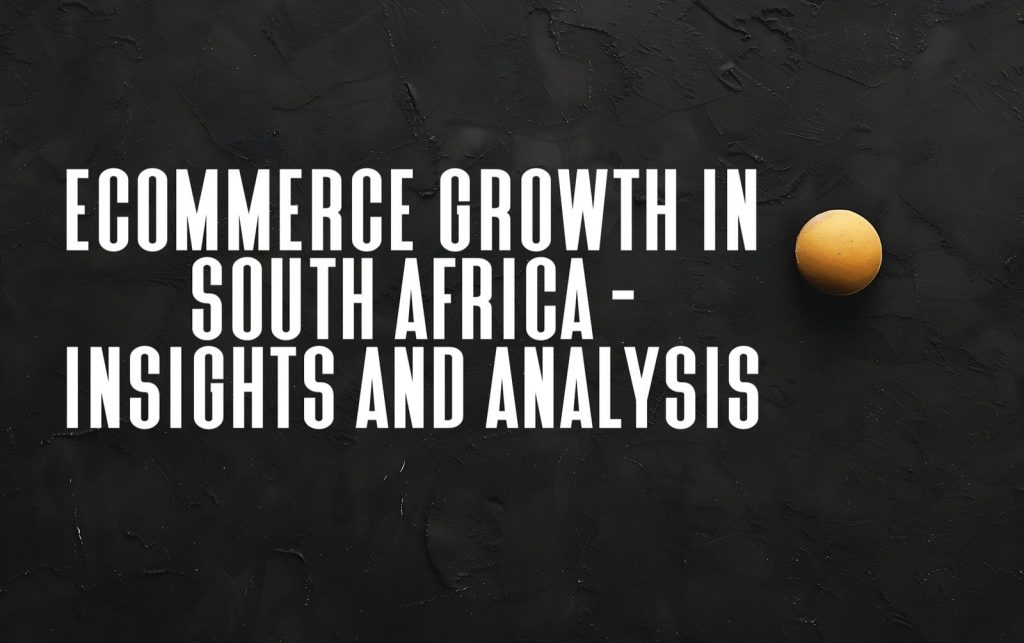 two eggplant black table with word egg written it 2 Ecommerce growth in South Africa - Insights and Analysis