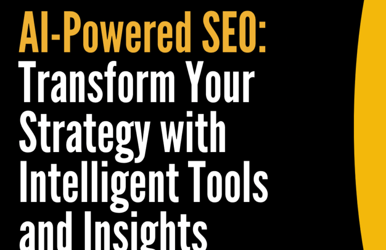 AI-Powered SEO: Transform Your Strategy with Intelligent Tools and Insights